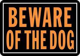Hy-ko Products 029069008383 838 Beware Of Dog Aluminum Sign 9.25 Inch X 14 Orange/black 1 Pi