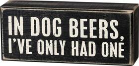 18027 Primitives By Kathy Box Sign 6 Inch X 2.5 In Dog Beers