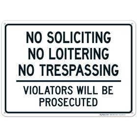 Si-42163-14-40-fbm Sigo Signs No Soliciting Loitering Sign Trespassing Violators Will Be Prosecuted 10