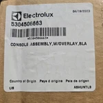 5304506663 Frigidaire Dishwasher Console Assembly. Fixed Price $150.00.