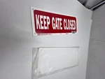 Pack Of Hy-ko Plastic Sign, Keep Gate Closed 23008 W.O#35532. Fixed Price $15.95.