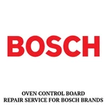 Repair Service For Bosch Oven / Range Control Board 16-11-202. Fixed Price $174.99.