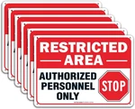 (6 Pack) Restricted Area Authorized Personnel Only, Do Not Enter Sign, 10 X. Fixed Price $52.43.