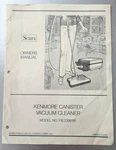 Vintage Sears Kenmore Canister Vacuum Owners Manual Model 116.2398181 Original. Fixed Price $9.99.