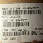 Genuine Oem Whirlpool Refrigerator Control Board WPW10743957 New. Fixed Price $138.17.