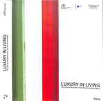 "luxury Living: Italian Designers For Industries" 2004. Fixed Price $125.00.