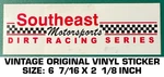 Southeast Motorsports Dirt Racing Series - Vintage Original Vinyl Decal Sticker. Fixed Price $7.27.