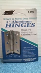 Prime Line Screen & Storm Door 3" Aluminum Hinges Pk (K-5142) Fs. Fixed Price $12.00.