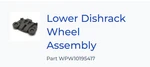 Lower Rack Dishwasher Wheels For Kitchenaid Maytag Kenmore Whirlpool 4 Pack New. Fixed Price $10.00.