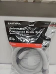 Eastman 6 Foot Length Universal Corrugated Drain Hose For 5/8, 7/8" 1"OUTLETS. Fixed Price $12.74.