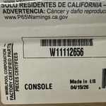 Whirlpool W11112656 Console. Fixed Price $180.00.