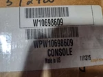 WPW10698609/W10698609 Whirlpool Console Assembly New In Box DD1. Fixed Price $130.00.