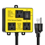 Automatic Vacuum Switch, Ortis For More Power Tools, Delay Vacu.... Fixed Price $59.97.