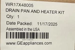 Ge WR17X48005 Drain Pan And Heater Kit. Fixed Price $89.00.