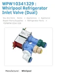 / WPW10341329 Whirlpool Refrigerator Inlet Valve Part. Fixed Price $49.99.