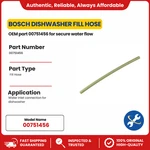 Bosch Dishwasher Fill Hose Oem Part 00751456 For Secure Water Flow. Fixed Price $16.41.