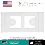 Mr. Chain High Drain Loop Bracket (1/2") 77000-1 Dishwasher Hose Holder. Fixed Price $19.99.