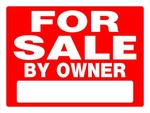 For Sale By Owner Sign, 18 X In. - 840241. Fixed Price $32.57.