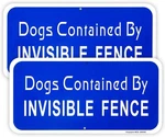 2-PACK Dogs Contained By Invisible Fence Sign, 12"X 6" .040 Aluminum Reflectiv. Fixed Price $16.85.